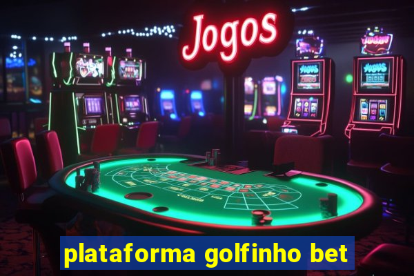 plataforma golfinho bet